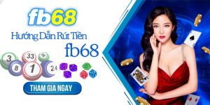 Một số lưu ý khi rút tiền tại Fb68