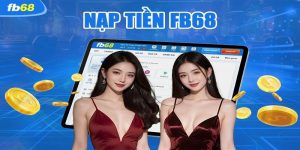 Nạp Tiền FB68: Đơn Giản